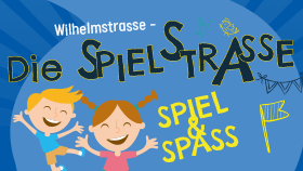 Wilhelmstrasse – DIE SPIELELSTRASSE